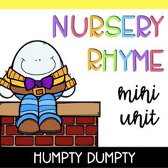 a cartoon character sitting on top of a brick wall with the words nursery humpty