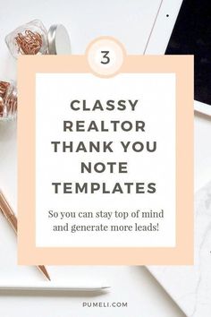 a white desk with text that reads, 3 classy realtor thank you note templates so you can stay top of mind and create more leads