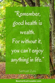 “Remember, good health is wealth. For without it, you can’t enjoy anything in life.” - Samuel Zulu Take Charge Of Your Health Quotes, Healthy Successful Lifestyle, Your Health Is Your Wealth Quote, Health And Fitness Images, Health Related Posters, Health Quotes Wellness Healthy Lifestyle, Health Quotes Wellness Healthy, Health Pics, Health Quotes Wellness