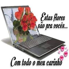 there is a laptop with flowers on it and the caption says, ests floress sa pa roces com to do o meu carino