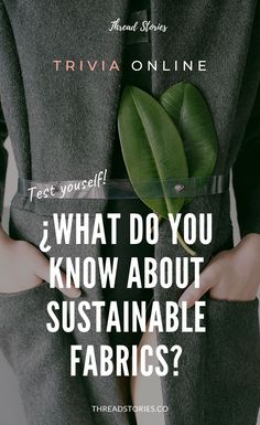 Take on the challenge, discover how much you know about sustainable fabrics and sustainable fibers and learn along the way. A special gift is waiting for you along with your results! Sustainable Fashion, Conscious Fashion, Ethical Fashion  #sustainablefashion #consciousfashion #consciousconsumer #ethicallymade #ethicalfashion #sustainablewardrobe #fashioninnovation #ethicalwardrobe #trivia #test #guide #sustainablefabrics #sustainablefibers #circularfashion #circulareconomy #threadstories Queen Fashion, Vegan Fashion