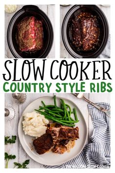 slow cooker country style ribs with green beans and mashed potatoes on the side