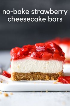 no - bake strawberry cheesecake bars on a white plate with text overlay