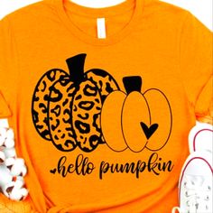 Comes In Black Or White And Other Colors Comment Below Which Color You Would Like And We Will Make Your Order Happen!! 3 For $65 5 For $100 Mix And Match! Fall Graphic, Cute Shirt Designs, Autumn T Shirts, Fall Tee, Vinyl Shirts, Pumpkin Print, Pumpkin Shirt, Hello Fall, Thanksgiving Shirts