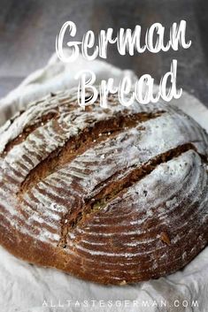 a close up of a loaf of bread with the words german bread in front of it