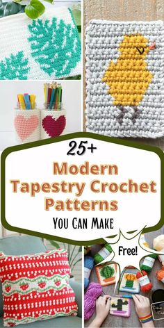 crochet patterns with text overlay that reads 25 modern tapestryd crochet patterns you can make