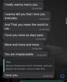 text messages from two people on their cell phones that read, i really wanna marry you