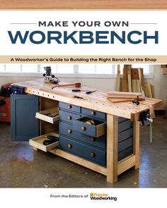 a workbench with tools on it and the words make your own workbench