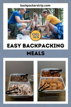 two pictures with the words easy backpacking meals in front of them and an image of people