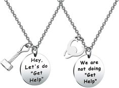 two necklaces with words on them that say hey, let's do get help