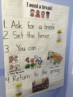 a bulletin board with pictures and words on it that say i need a break 1 ask for a break 2 get the time 3 you can 4 return to the group