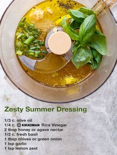 the ingredients for zesty summer dressing are shown in a food processor, with instructions on how to make it