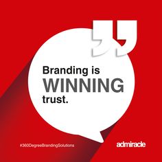 a white speech bubble with the words branding is winning trust on it and red background