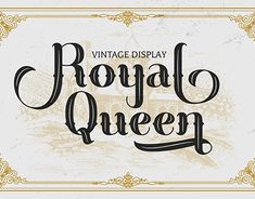 an old royal queen sign with the words'vintage display'in black and gold