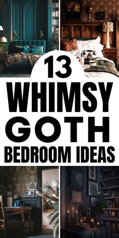 the words whimsy goth bedroom ideas are shown in black and white, with pictures of