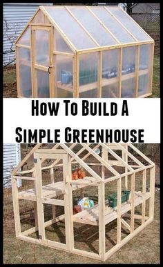 a small greenhouse with the words how to build a simple greenhouse