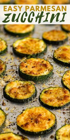 zucchini on a baking sheet with text overlay that reads easy parmesan zucchini