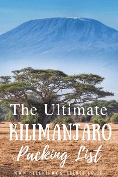 the ultimate kilimanjaro packing list for your next trip to mount kilimano