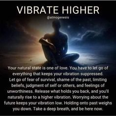 Vibrate Higher, Vibrational Energy