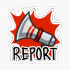 a red and white sticker with the word report