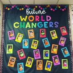 a bulletin board with pictures on it and the words future world changers written above them