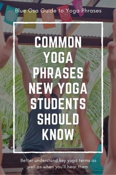 the words common yoga phrases, new yoga students should know