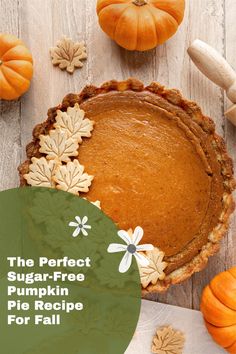 the perfect sugar - free pumpkin pie recipe for fall is featured on this postcard