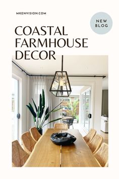 the cover of coastal farmhouse house decor magazine, featuring a dining room table and chairs