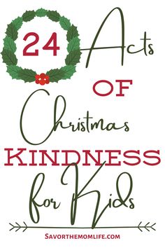 the words 24 acts of christmas's kindness for kids