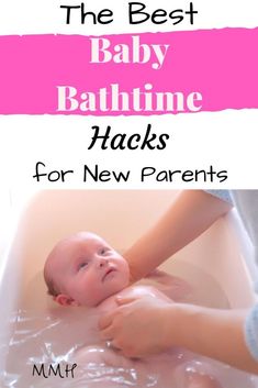 the best baby bathtime hacks for new parents and their babies to take a bath