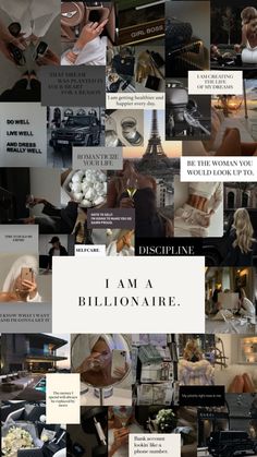 i am a billionaire collage with words and pictures all over the place in front of them