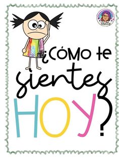 a spanish poster with the words, como de seretes hoy?