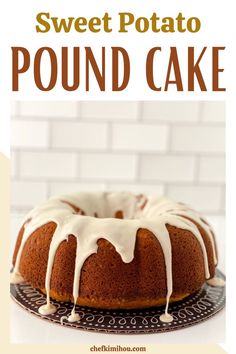 a bundt cake with icing drizzled on top and the words sweet potato pound cake above it