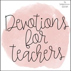 the words, motivations for teachers written in black ink on a pink watercolor circle