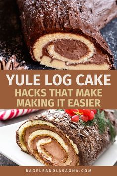 yule log cake with chocolate frosting on top and the words yule log cake hacks that make making it easier