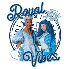 two women dressed in blue standing next to each other with the words royal vibes