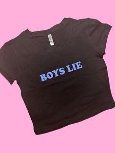 Boys Lie SNUG FIT Crop Top | Crop Top | Graphic Top | Gift For Her | Y2K Baby Tee | Y2K crop top | Gift for friend | Funny Slogan Comfy Top to Lounge in! Actual item may be lighter/darker than pictured. M A T E R I A L S - SNUG FIT - 100% RING SPUN COTTON - Shoulder Taping S I Z I N G - Size chart is available on our listing photos. S H I P P I N G  &  P R O D U C T I O N  T I M E - Production Time is 5 Business Days. (May be delayed during the Holiday Season) - Shipping Time is 2-6 Business Day How To Have Style, Cute Summer Shirts, Silly Shirt, Y2k Crop Top, Baby Tees Y2k, Y2k Baby Tee, Shirt Y2k, Quick Outfits, Workout Crop Top