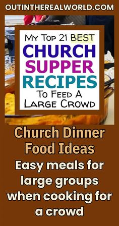 a sign that says, my top 21 best church supper recipes to feed a large crowd