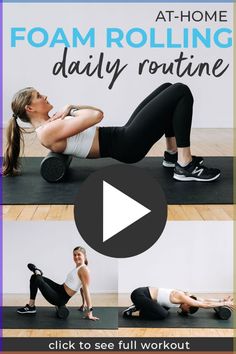 a woman doing the foam rolling daily routine