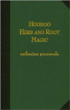 a book cover with the title hodoo her and root magic written in gold