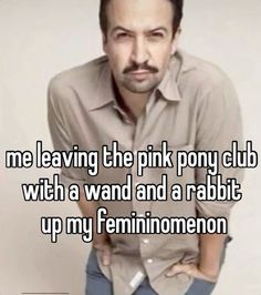 a man with his hands on his hips and the words me leaving the pink pony club with