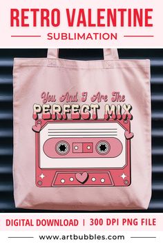 a pink bag with the words you and i are the perfect mix on it