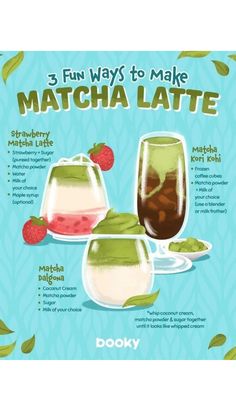 a poster with three different drinks and the words 5 fun ways to make matcha latte