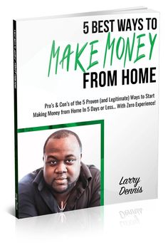 the book cover for 5 best ways to make money from home by leroy davis, ph d