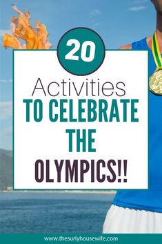 a man holding up a gold medal with the words 20 activities to celebrate the olympics