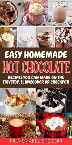 easy homemade hot chocolate recipes you can make on the stove top, slow cooker or crockpot