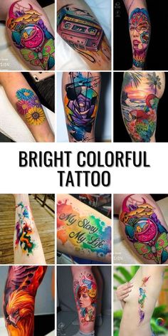 many different tattoos are shown in this collage with the words bright colorful tattoo on them