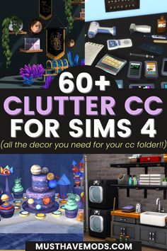 there is a collage of photos with the words, 60 + clutter cc for sims 4