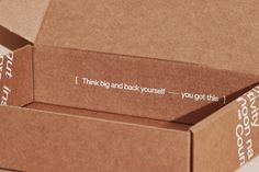 an open box with the words i think big and back yourself you got this