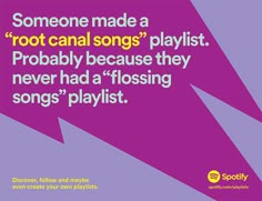 someone made a root - cani song playlist probably because they never had a flossing song's playlist